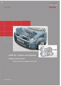 247 - Audi A2 - Engine and Gearbox Design and Function GB