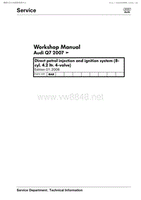 2007奥迪Q7原厂维修手册Direct petrol injection and ignition system (8-cyl. 4.2 ltr. 4-valve)